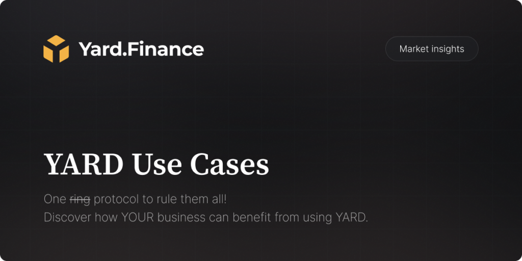 Yard use cases